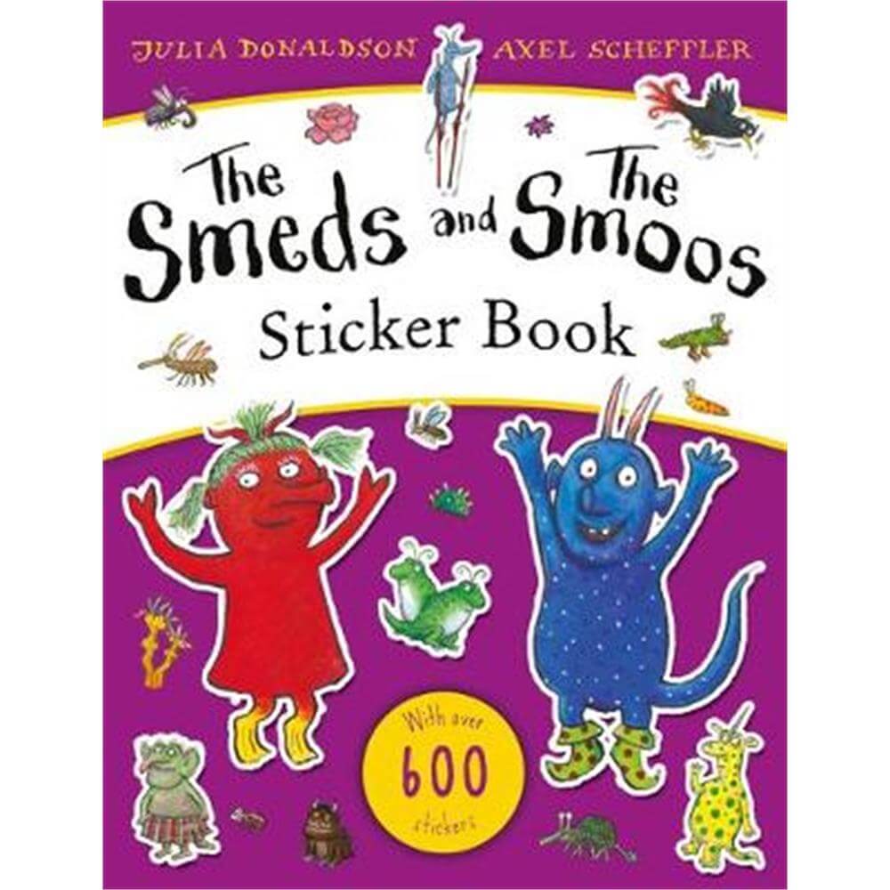 The Smeds and the Smoos Sticker Book (Paperback) - Julia Donaldson
